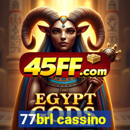 77brl cassino
